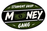Straight Drop Money Gang - Home